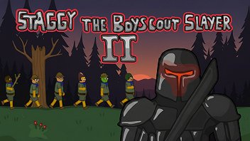 Staggy the Boy Scout Slayer II