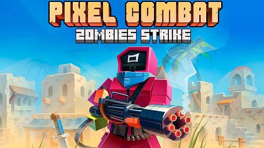 Pixel Combat - Zombies Strike